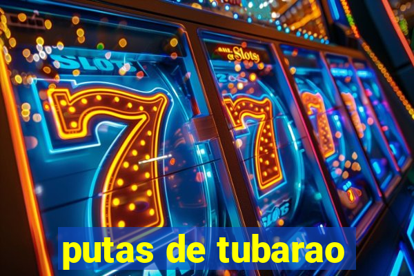 putas de tubarao